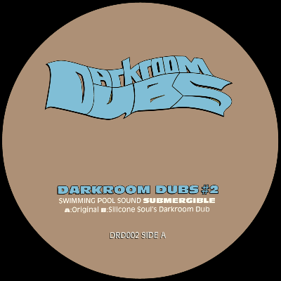 Darkroom Dubs #2 - Submergible (Inc. Silicone Soul Remix)
