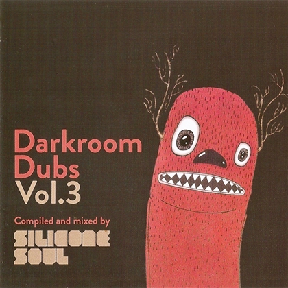 Darkroom Dubs Vol. 3 - Compiled & Mixed By Silicone Soul (Free Download)