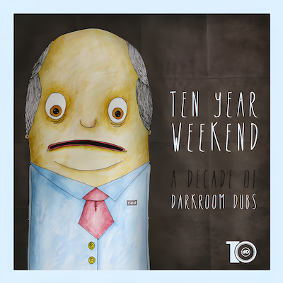 Ten Year Weekend (A Decade Of Darkroom Dubs) Ten Year Weekend (A Decade Of Darkroom Dubs)