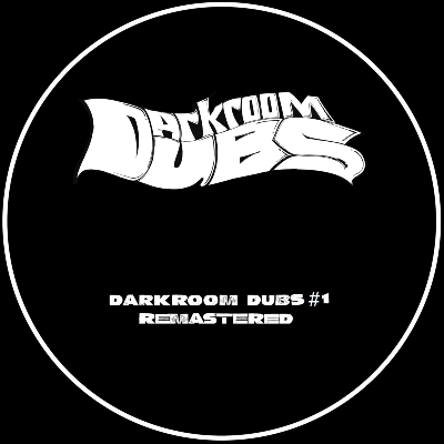 Darkroom Dubs #1 - Remastered