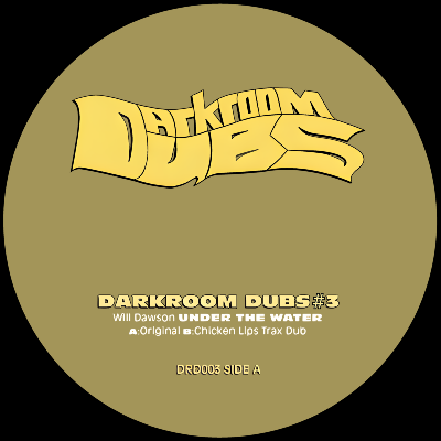 Darkroom Dubs #3 - Under the Water (Inc. Chicken Lips Remix)