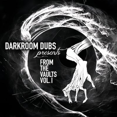 Darkroom Dubs Presents: From the Vaults Vol. I