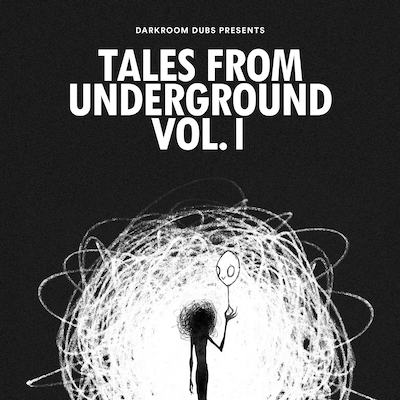 Darkroom Dubs Presents: Tales from Underground Vol.I Darkroom Dubs Presents: Tales from Underground Vol.I