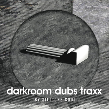 Darkroom Dubs Traxx by Silicone Soul